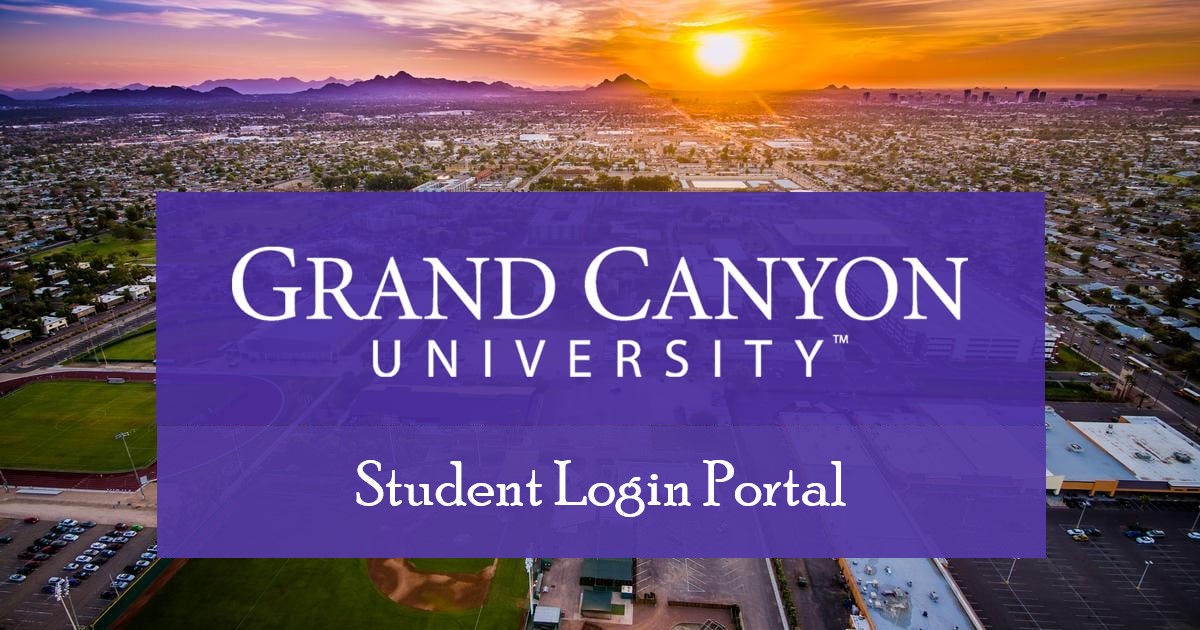 GCU Student Portal Login at www.gcuportal.gcu.edu - Grand Canyon University Login