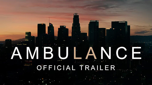 Watch ‘Ambulance’ 2022 free online streaming Link at home